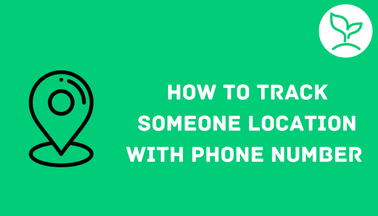 how-to-track-someone-location-with-phone-number-in-2023-guide-sprout