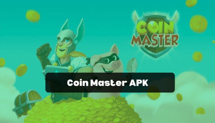 Coin Master APK