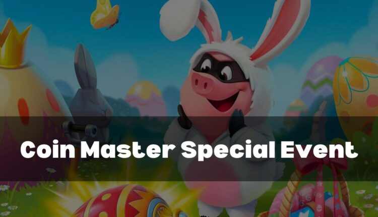 Coin Master Special Event